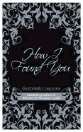 How I Found You - Lepore, Gabriella