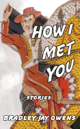 How I Met You: Stories