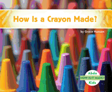 How Is a Crayon Made?