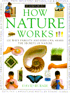 How It Works: How Nature Works - Burnie, David, and Jackson, Brenda, and McDonald, Ronald L