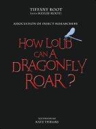How Loud Can a Dragonfly Roar?
