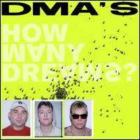 How Many Dreams? - DMA's