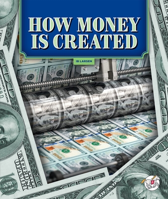 How Money Is Created - Larsen, Ib