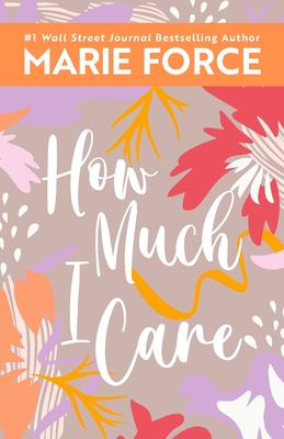 How Much I Care - Force, Marie