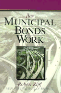 How Municipal Bonds Work
