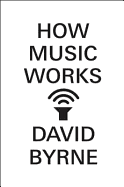 How Music Works