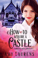 How Not to Acquire a Castle