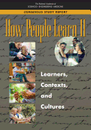 How People Learn II: Learners, Contexts, and Cultures