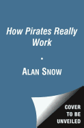 How Pirates Really Work