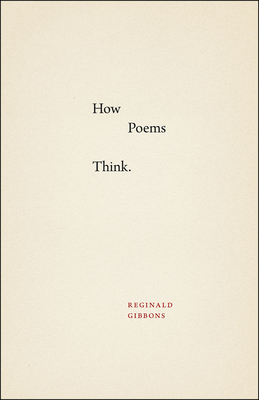 How Poems Think - Gibbons, Reginald