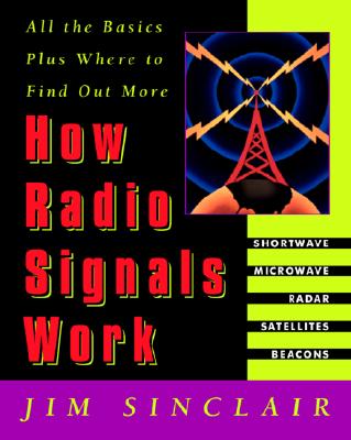 How Radio Signals Work - Sinclair, Jim