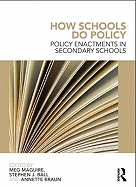 How Schools Do Policy: Policy Enactments in Secondary Schools