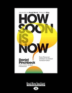 How Soon is Now?: From Personal Initiation to Global Transformation