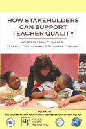 How Stakeholders Can Support Teacher Quality (PB)