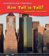 How Tall Is Tall?: Comparing Structures