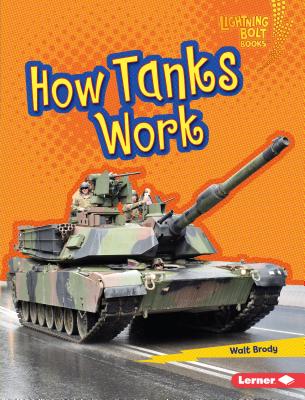 How Tanks Work - Brody, Walt