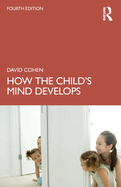 How the Child's Mind Develops