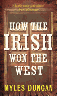 How the Irish Won the West