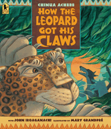 How the Leopard Got His Claws,