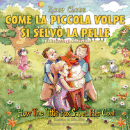 How the Little Fox Saved Her Coat: Italian/English Version