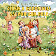 How the Little Fox Saved Her Coat: Portuguese/English Version