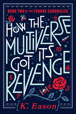 How the Multiverse Got Its Revenge - Eason, K