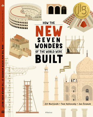 How the New Seven Wonders of the World Were Built - Bartunek, Jiri, and Velcovsky, Tom