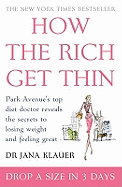 How the Rich Get Thin