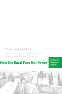 How the Rural Poor Got Power: Narrative of a Grass-Roots Organizer