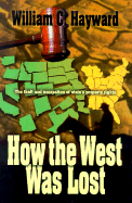 How the West Was Lost