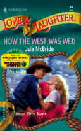 How the West Was Wed
