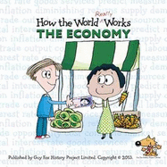 How the World Really Works: the Economy - Fox, Guy, and UBS Investment Bank