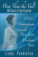 How Thin the Veil! 150 Years of Spiritualism