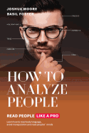 How To Analyze People: Read People Like a PRO