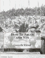 How To Argue and Win