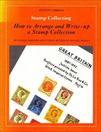 How to arrange and write-up a stamp collection.