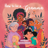 How to be a Gramma