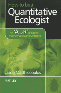 How to be a Quantitative Ecologist: The 'A to R' of Green Mathematics and Statistics