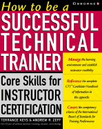 How to Be a Successful Technical Trainer: Core Skills for Instructor Certification