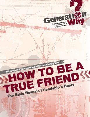 How to Be a True Friend - Hershberger, Michele