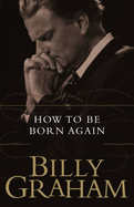 How to be Born Again