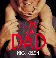How to Be Dad