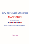 How to Be Easily Understood - Mandarin (Traditional Chinese)