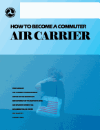 How to Become a Commuter Air Carrier
