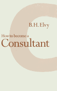 How to become a consultant
