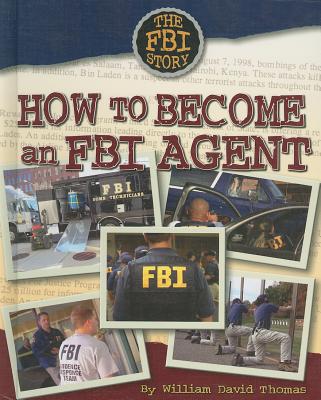 How to Become an FBI Agent - Thomas, William David