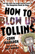 How to Blow Up Tollins