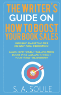 How to Boost Your Book Sales: A Foolproof Guide to Marketing Your Fiction