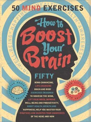 How to Boost Your Brain: 50 Mind Exercises - Powell, Michael