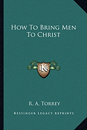 How To Bring Men To Christ